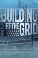 Watch Building Off the Grid Wootly