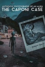 Watch Authentic Photographs of an Alien: The Caponi Case Wootly