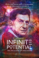 Watch Infinite Potential: The Life & Ideas of David Bohm Wootly