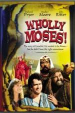 Watch Wholly Moses Wootly