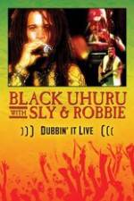 Watch Dubbin It Live: Black Uhuru, Sly & Robbie Wootly