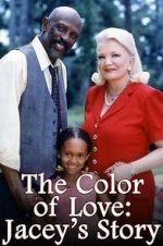 Watch The Color of Love: Jacey's Story Wootly