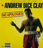 Watch Andrew Dice Clay: No Apologies Wootly