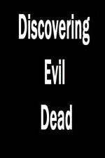 Watch Discovering 'Evil Dead' Wootly