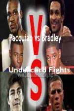 Watch Pacquiao  vs Bradley Undercard Fights Wootly