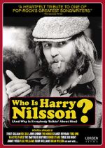 Watch Who Is Harry Nilsson (And Why Is Everybody Talkin\' About Him?) Wootly