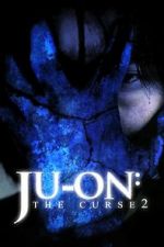 Watch Ju-on: The Curse 2 Wootly