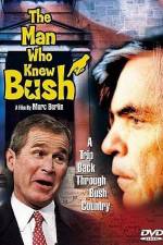 Watch The Man Who Knew Bush Wootly