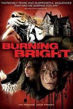 Watch Burning Bright Wootly