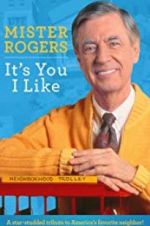 Watch Mister Rogers: It\'s You I Like Wootly