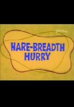 Hare-Breadth Hurry wootly