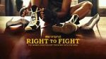 Watch Right to Fight Wootly