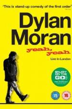 Watch Dylan Moran Yeah Yeah Wootly