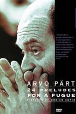 Watch Arvo Part: 24 Preludes for a Fugue Wootly