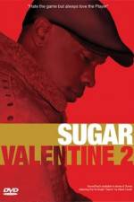 Watch Sugar Valentine 2 Wootly