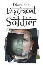 Watch Diary of a Disgraced Soldier Wootly