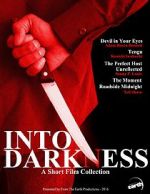 Watch Into Darkness: A Short Film Collection Wootly