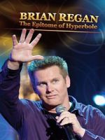 Brian Regan: The Epitome of Hyperbole (TV Special 2008) wootly