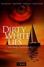 Watch Dirty White Lies Wootly