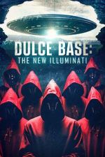 Watch Dulce Base: The New Illuminati Wootly
