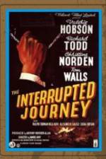 Watch The Interrupted Journey Wootly