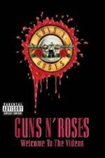 Watch Guns N' Roses Welcome to the Videos Wootly