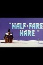 Watch Half-Fare Hare Wootly