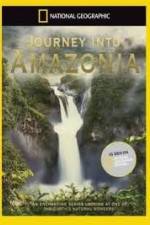 Watch National Geographic: Journey into Amazonia - The Land Reborn Wootly