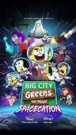 Watch Big City Greens the Movie: Spacecation Wootly