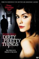 Watch Dirty Pretty Things Wootly
