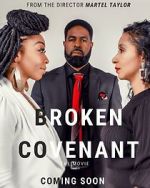 Watch Broken Covenant the Movie Wootly