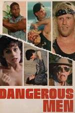 Watch Dangerous Men Wootly