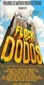 Watch Flock of Dodos: The Evolution-Intelligent Design Circus Wootly