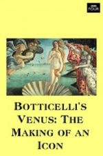 Watch Botticelli\'s Venus: The Making of an Icon Wootly