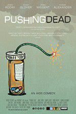 Watch Pushing Dead Wootly