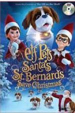 Watch Elf Pets: Santa\'s St. Bernards Save Christmas Wootly