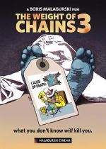 Watch The Weight of Chains 3 Wootly