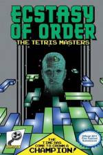 Watch Ecstasy of Order The Tetris Masters Wootly