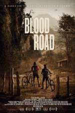 Watch Blood Road Wootly