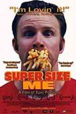 Watch Super Size Me Wootly