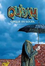 Watch Cirque du Soleil: Quidam Wootly