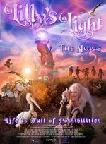 Watch Lilly\'s Light: The Movie Wootly