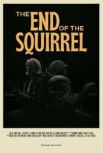 Watch The End of the Squirrel (Short 2022) Wootly