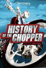 Watch History of the Chopper Wootly