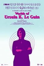 Watch Worlds of Ursula K. Le Guin Wootly