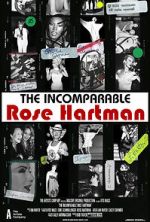 Watch The Incomparable Rose Hartman Wootly