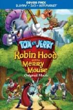 Watch Tom and Jerry Robin Hood and His Merry Mouse Wootly
