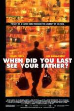 Watch And When Did You Last See Your Father? Wootly