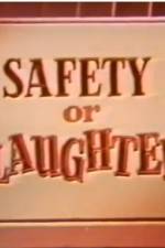 Watch Safety or Slaughter Wootly