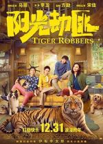Watch Tiger Robbers Wootly